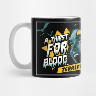 A Thirst For Blood Mug